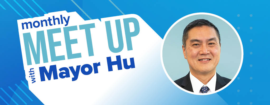 Promotional graphic for the Monthly Meet Up with Mayor Hu event, featuring a photo of Mayor Hu and blue geometric background.